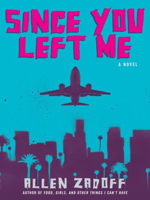 cover image of Since You Left Me